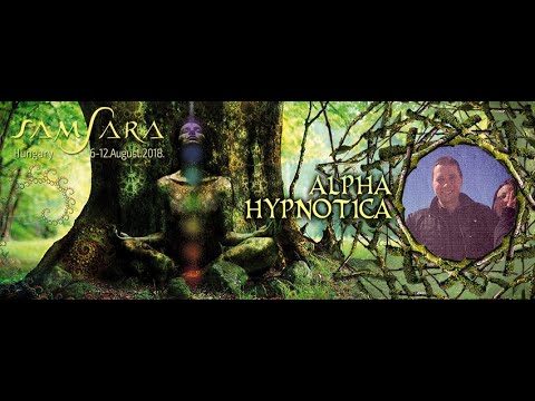 Alpha Hypnotica - Live@Samsara Festival, Hungary, 10.08.2018