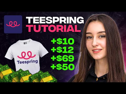 Teespring Tutorial For Beginners (2026) Complete Guide