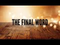 The Final Word - Michael Card - Lyrics
