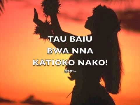 TAU BAIU BWA NA KATIOKO NAKO - Kiribati@tm..
