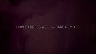 How To Dress Well - Anxious (James Ferraro’s Black Midi Remix) (Official Audio)