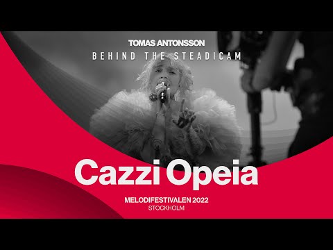 BEHIND THE STEADICAM * Cazzi Opeia — I Can't Get Enough at Melodifestivalen 2022