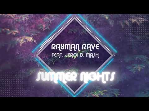 Rayman Rave - Summer Nights (feat. Jeroi D. Mash)