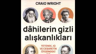 Craig Wright 🧠 Dahilerin Gizli Alışkanlıkları kitap analizi