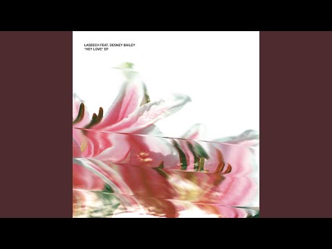 Hey Love (Patrice Scott Remix) feat. Desney Bailey