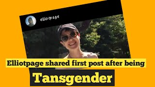 Elliot Page Shares First Topless Photo Since Coming Out As Trans Transgender