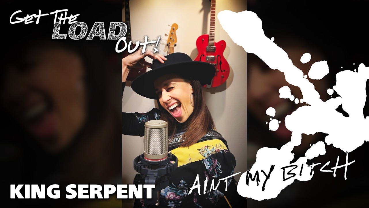 King Serpent: Ain't My Bitch ("Get the Load Out" Cover)