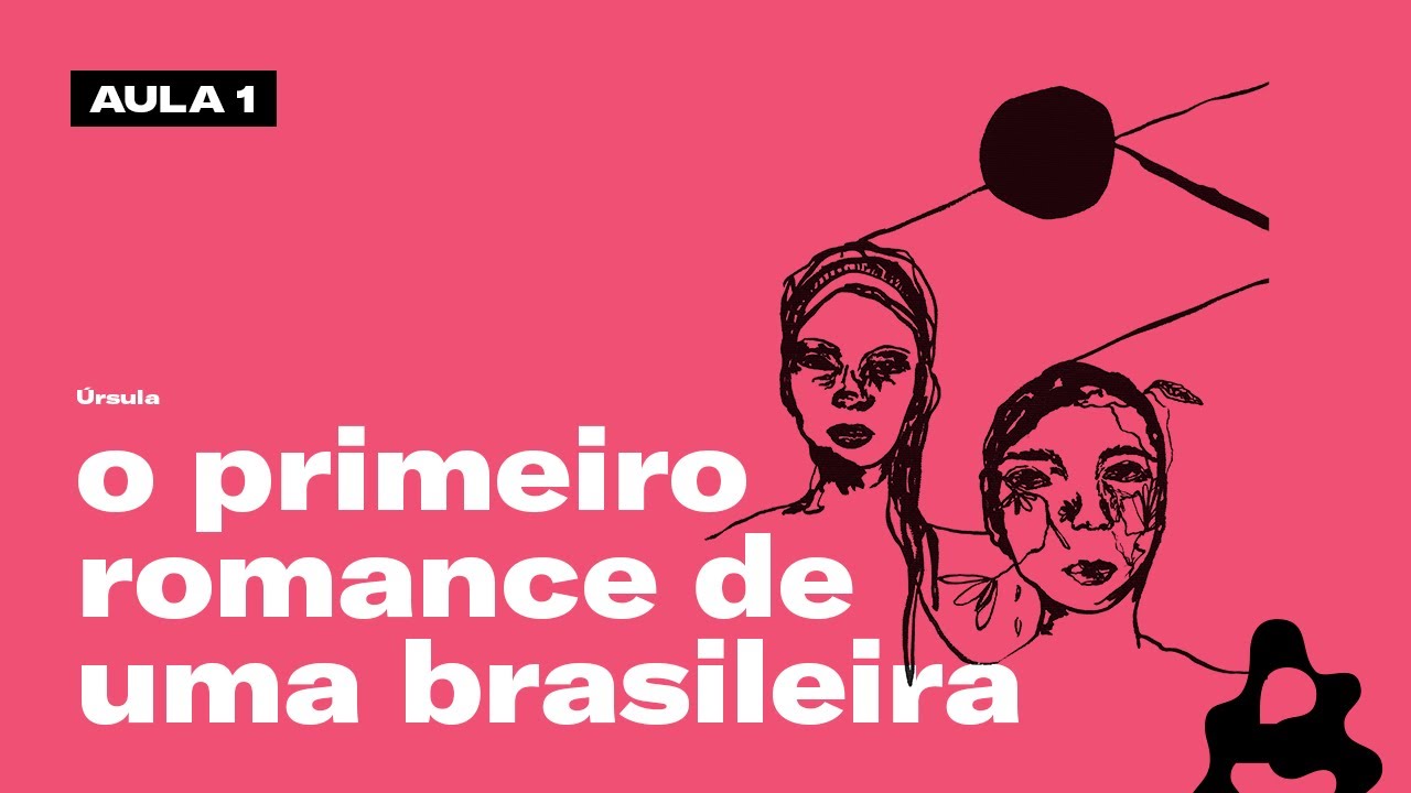 Maria Firmina dos Reis, a PRIMEIRA romancista brasileira | Úrsula (Parte 01)