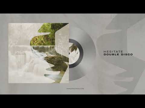Double Disco - Hesitate [Siona Records]