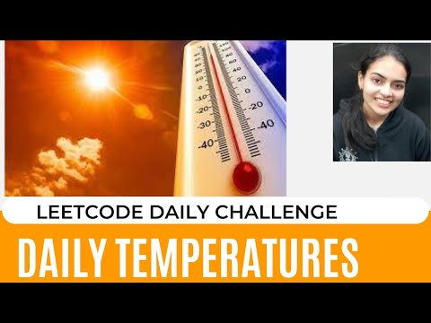 739. Daily Temperatures Leetcode Daily Challenge 2 solutions most optimized