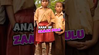 Download lagu Anak SD zaman dulu dan sekarang #shorts #anaksdzamandulu mp3