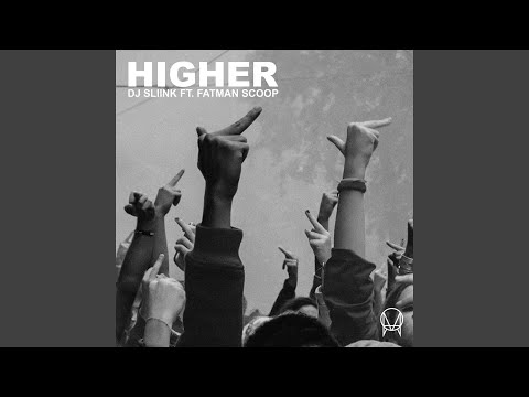 Higher (feat. Fatman Scoop)