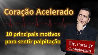 💥 Coração acelerado: 10 motivos para sentir palpitação e arritmia