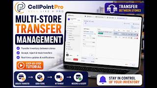 Multi-Store Transfer Management in CellPoint Pro | Inventory Transfer Tutorial