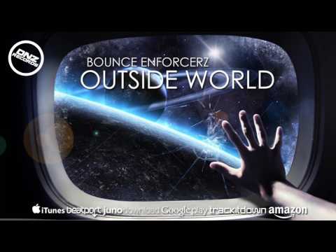 DNZF294 // BOUNCE ENFORCERZ - OUTSIDE WORLD (Official Video DNZ RECORDS)