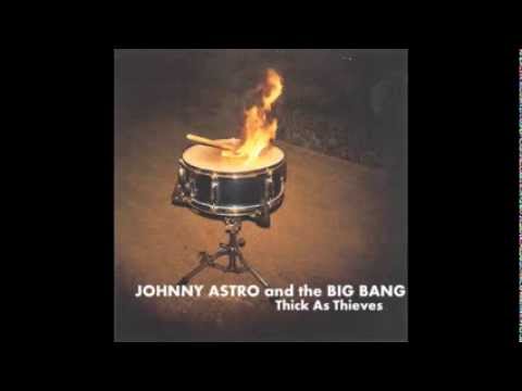 Johnny Astro and the Big Bang- Spell