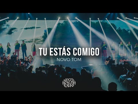 Novo Tom | Tu Estás Comigo (Vídeo Oficial)