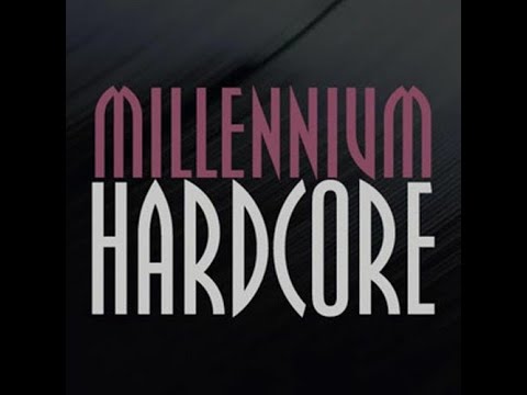 Millenium Hardcore Mix 2000 - 2004
