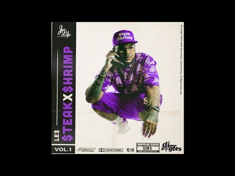 Le$ - Steak X Shrimp Vol 1 (Chopped Not Slopped) [Full Mixtape]