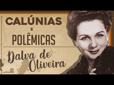 DALVA DE OLIVEIRA - FATOS E FOFOCAS QUE FIZERAM DELA UM ÍCONE DOS ANOS 50! | SOCIOCRÔNICA