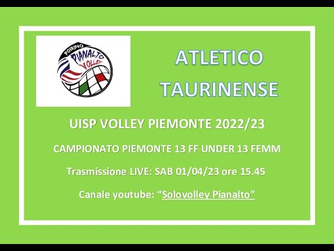 PIANALTO U13F  - ATLETICO TAURINENSE _ UISP VOLLEY PIEMONTE _ UNDER 13FEM