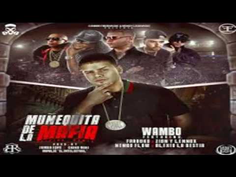 Wambo x Farruko x Zion x Lennox x Ñengo Flow x Alexio   MUÑEQUITA DE LA MAFIA Official
