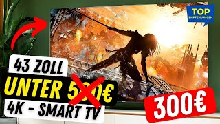 Bester 43 Zoll Fernseher unter 500€ bzw. 300€!!! - Hisense 43E6KT