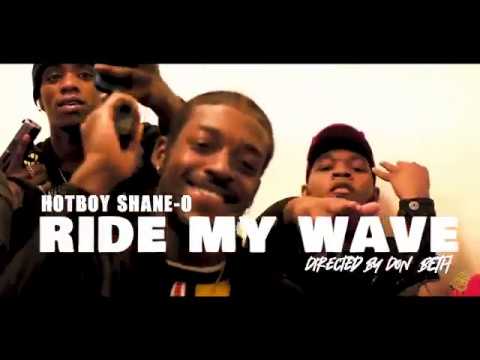 HOTBOY SHANE-O x "RIDE MY WAVE" [OFFICIAL VIDEO]