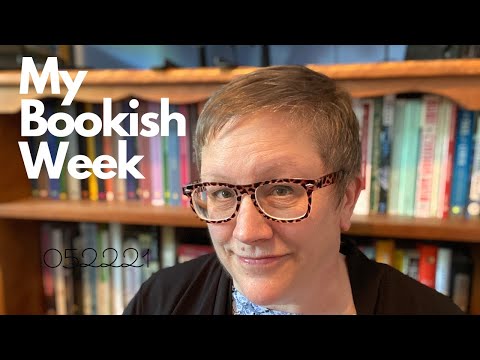 My Bookish Week 052221