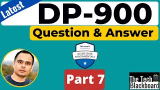 Exam DP-900: Part 7: Real exam questions and answers with explanation| How to pass DP 900