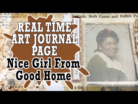 Real Time Art Journal Page - Nice Girl From Good Home