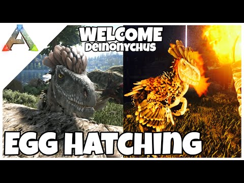 ARK SURVIVAL EVOLVED | VALGUERO | HATCHING OUR DEINONYCHUS EGGS! |