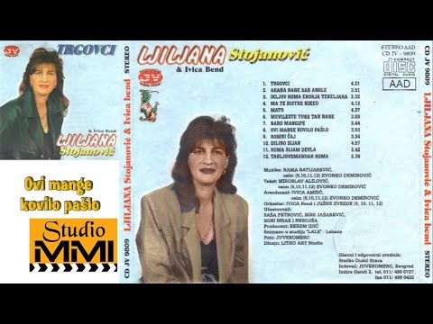 Ljiljana Stojanovic - Ovi mange kovilo paslo