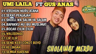 Download lagu SHOLAWAT TERBARU NING UMI LAILA FT GUS ANAS 2026‼️SERAT PENJAJAH - IFROHUN NURU ATANA  mp3