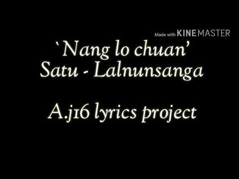 Lalnunsanga - 'Nang lo chuan' (Lyrics)