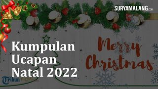 Kumpulan Ucapan Natal 2022, Cocok untuk Dikirim Melalui Media Sosial