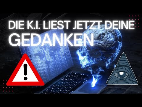 GEFAHR! K.I. kann jetzt Deine Gedanken lesen! (Podcast)