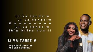 LI VA TANDE W (Feat. Lynda Joseph) - Joy Clerf Derisier 