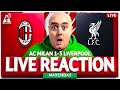 AC MILAN 1-3 LIVERPOOL LIVE MATCH REACTION with Craig