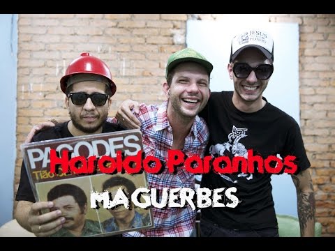Meninos da Podrera - Haroldo Paranhos (Maguerbes) - S02E05