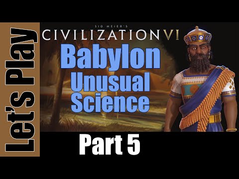 Let's Play: Civ 6 - Babylon (Deity) - Unusual Science - Part 5 - New Frontier Pass