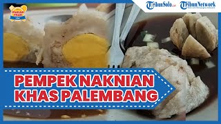 Kuliner Enak di Solo: Pempek Naknian Khas Palembang Berlokasi di Belakang SMPN 2 Sragen
