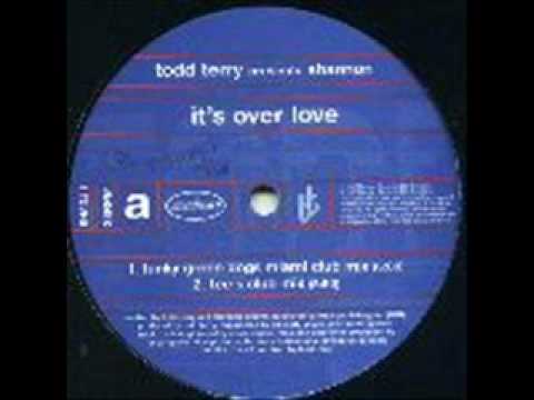 Todd Terry presents Shannon - It's Over Love - House