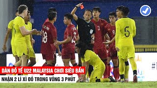 Đồ Tể U22 Malaysia Nhận 2 Thẻ Đỏ Trong 3 Phút Vẫn Không Thắng Nổi U22 Việt Nam  Khán Đài Online