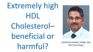 Extremely high HDL Cholesterol – beneficial or harmful?