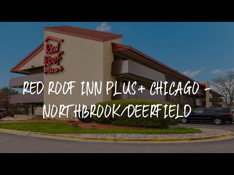 Red Roof Inn PLUS+ Chicago - Northbrook/Deerfield Review - Deerfield , United States of America