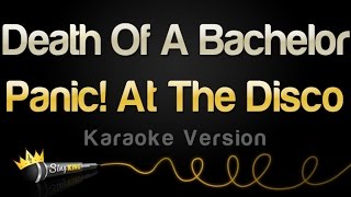 Panic! At The Disco - Death Of A Bachelor (Karaoke Version)