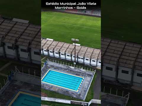 MORRINHOS GOIÁS, PROJETO VISÃO AÉREA - ESTÁDIO JOAO VILELA.O