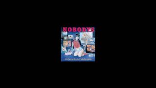 The Nobodys- Scarred By Love