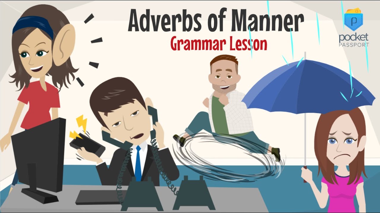 Adverbs of Manner | Grammar Lesson
